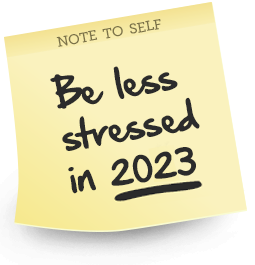 Practicalities. Feel Less Stressed